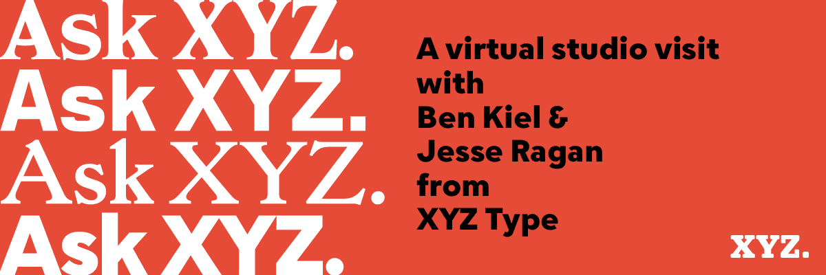 Ask XYZ with Ben Kiel, Jesse Ragan